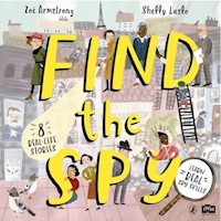 Find The Spy - Armstrong Zoe, Laslo Shelly - książka
