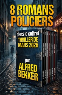 8 Romans policiers dans le coffret Thriller de mars 2026 - Alfred Bekker - ebook