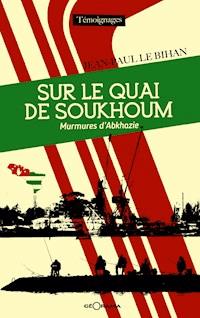 Sur le quai de Soukhoum - Jean-Paul Le Bihan - ebook