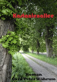 Kastanienallee - Gerd Peter Währum - ebook