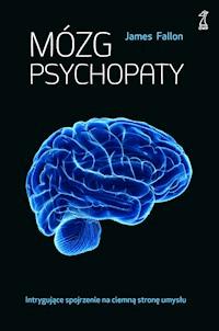Mózg psychopaty - James Fallon - ebook + książka