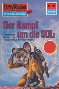 Perry Rhodan 715: Kampf um die Sol - H.G. Ewers - ebook