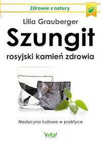 Szungit rosyjski kamień zdrowia - Lilia Grauberger - książka