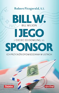Bill W. i jego sponsor - Robert Fitzgerald SJ - ebook