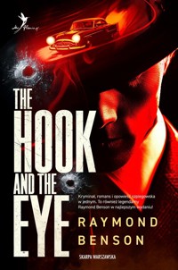 Uniwersum Jamesa Bonda. The Hook and The Eye - Raymond Benson - książka