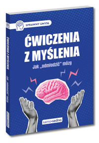 Ćwiczenia z myślenia. Jak `odmłodzić` mózg - Natalia Minge - książka