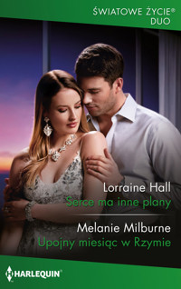 Serce ma inne plany / Upojny miesiąc w Rzymie - Hall Lorraine, Milburne Melanie - książka