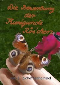 Die Bewerbung der Kunigunde Rös'chen - J. Schottenhammel - ebook