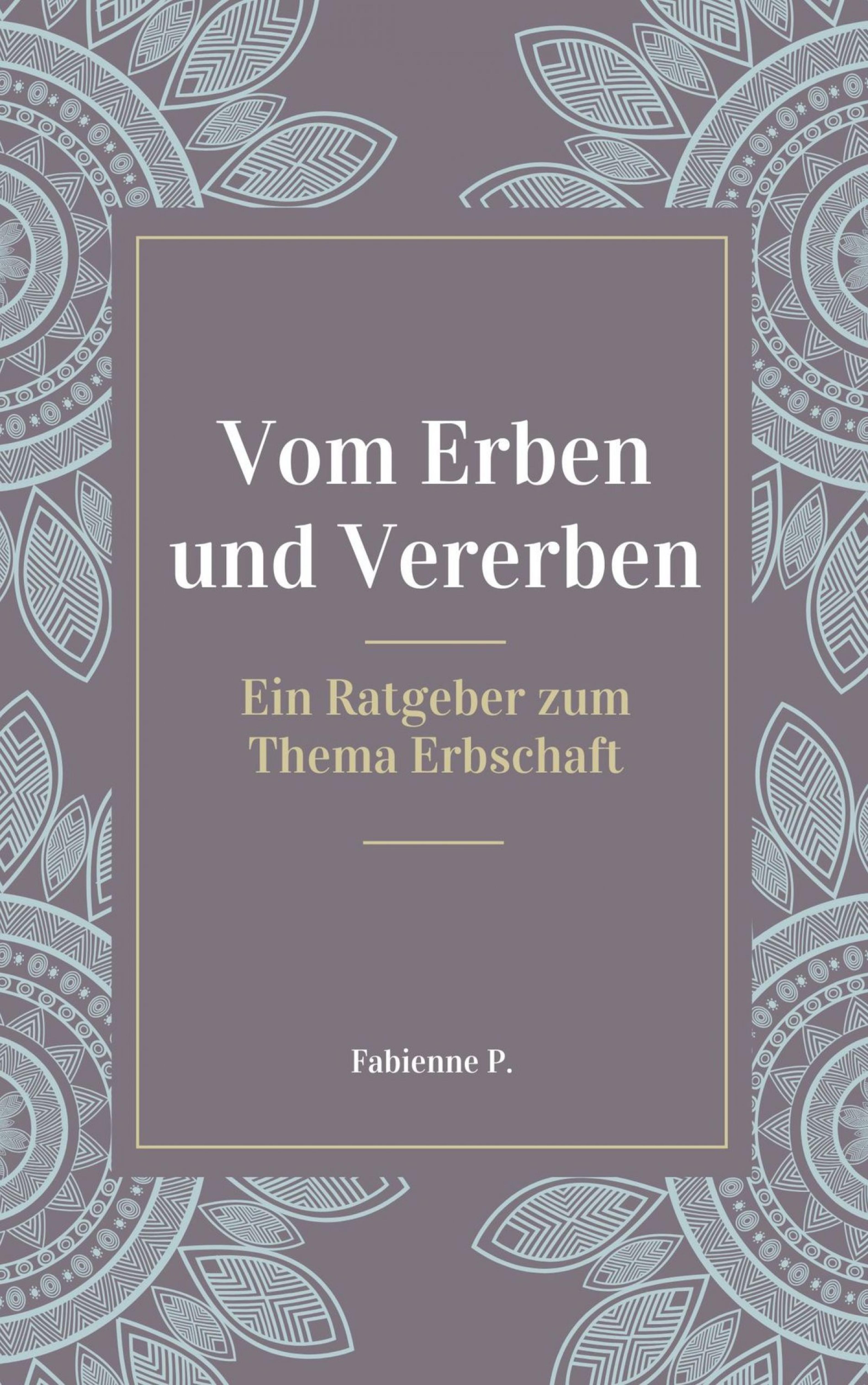 Vom Erben und Vererben