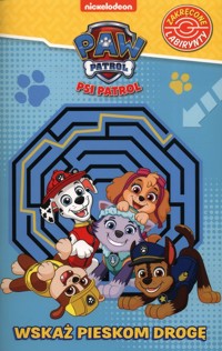 Psi Patrol Zakręcone labirynty 7 Wskaż pieskom drogę! -  - książka