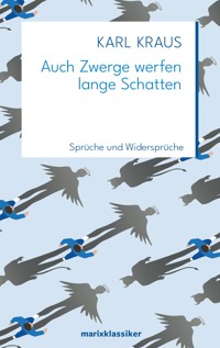 Auch Zwerge werfen lange Schatten - Kraus Karl - ebook