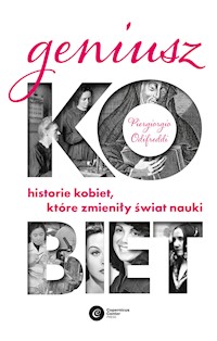 Geniusz kobiet. Historie kobiet, które zmieniły świat nauki - Piergiorgio Odifreddi - ebook