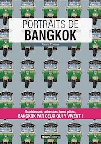 Portraits de Bangkok - Alexis Thuaux - ebook