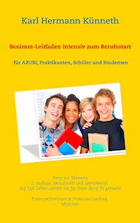 Benimm-Leitfaden Intensiv zum Berufsstart - Karl Hermann Künneth - ebook
