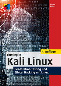 Einstieg in Kali Linux - Jürgen Ebner - ebook