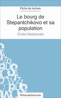 Le bourg de Stepantchikovo et sa population - Marie Mahon - ebook