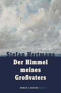 Der Himmel meines Großvaters - Stefan Hertmans - ebook