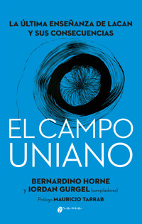 El campo uniano - Bernardino Horne - ebook