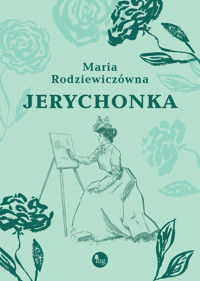 Jerychonka - Maria Rodziewiczówna - ebook + audiobook + książka