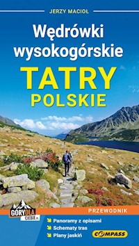 Przewodnik Tatry Polskie Wędrówki wysokogórskie - Macioł Jerzy - książka
