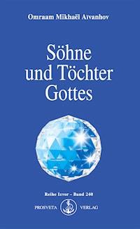 Söhne und Töchter Gottes - Omraam Mikhael Aivanhov - ebook