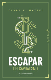 Escapar del capitalismo - Clara E. Mattei - ebook
