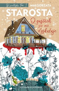 O gusłach się nie dyskutuje - Małgorzata Starosta - ebook + audiobook + książka