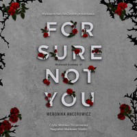 For Sure Not You - Ancerowicz Weronika - ebook + audiobook