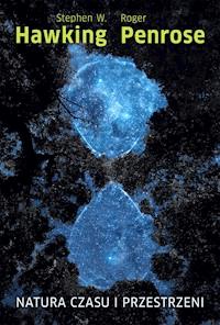 Natura czasu i przestrzeni - Stephen W. Hawking - ebook