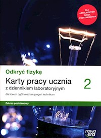 Odkryć fizykę 2 Karty pracy ucznia z dziennikiem laboratoryjnym Zakres podstawowy - Bartłomiej Piotrowski - książka