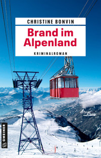 Brand im Alpenland - Christine Bonvin - ebook
