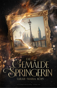 Die Gemäldespringerin - Sarah-Maria Köpf - ebook