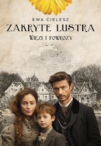 Więzi i powrozy. Zakryte lustra. Tom 5 - Ewa Cielesz - książka
