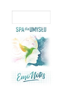 Emo Notes SPA dla umysłu - Ohme Rafał, Dąbrowska Ula - książka