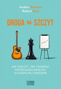 Droga na szczyt - Anders Ericsson, Robert Pool - książka