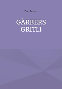 Gärbers Gritli - Paul Tanner - ebook