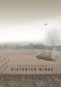 Distorted Minds - Gunilla Fagerholm - ebook