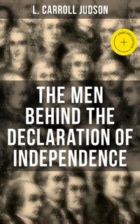 The Men Behind the Declaration of Independence - L. Carroll Judson - ebook