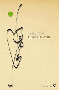 Éthiopie au coeur - Claudine Roulet - ebook