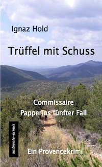 Trüffel mit Schuss - Hold Ignaz - ebook