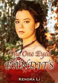 The One Eyed Bandits - Kendra Li - ebook