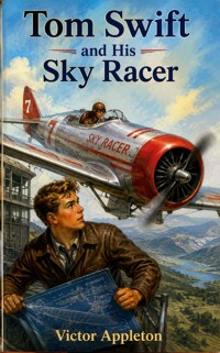 Tom Swift and His Sky Racer - Victor Appleton - ebook