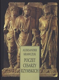 Poczet cesarzy rzymskich - Aleksander Krawczuk - książka