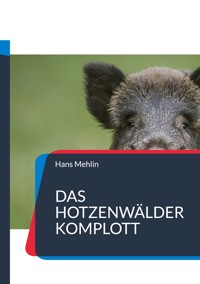 Das Hotzenwälder Komplott - Hans Mehlin - ebook