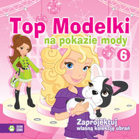 Top Modelki na pokazie mody 6 - zbiorowa praca - książka