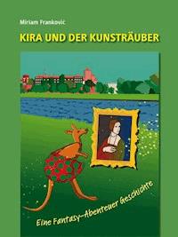 Kira und der Kunsträuber - Miriam Frankovic - ebook
