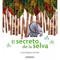 El secreto de la selva - Luisa Noguera Arrieta - ebook