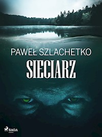 Sieciarz - Paweł Szlachetko - ebook + audiobook