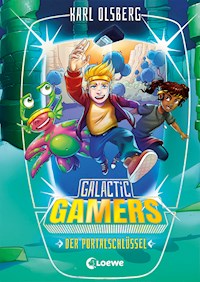 Galactic Gamers (Band 3) - Der Portalschlüssel - Karl Olsberg - ebook