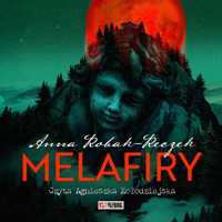 Melafiry - Robak-Reczek  Anna - ebook + audiobook + książka